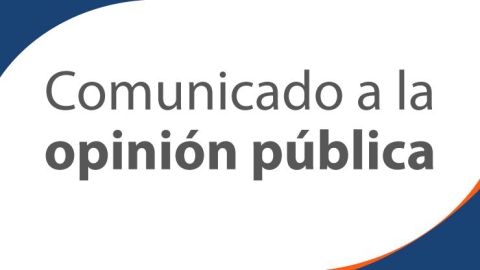 COMUNICADO A LA OPINIÓN PÚBLICA